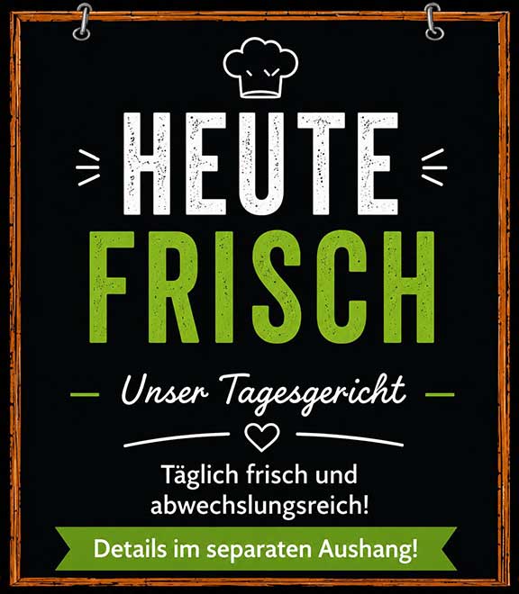 Heute frisch Tagesgericht